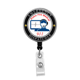 Emergency Dispatcher - Retractable Badge Holder - Badge Reel - Lanyards - Stethoscope Tag / Style Butch's Badges
