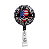 Land of the Free Because of the Brave - Retractable Badge Holder - Badge Reel - Lanyards - Stethoscope Tag / Style Butch's Badges