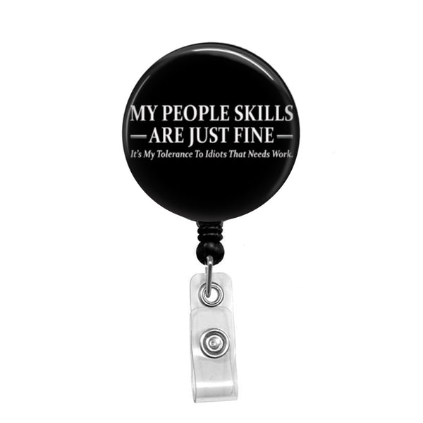 My People Skills are Fine - Retractable Badge Holder - Badge Reel -  Lanyards - Stethoscope Tag / Style