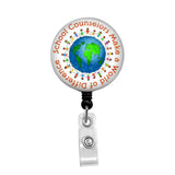 School Counselors Make a World of Difference - Retractable Badge Holder - Badge Reel - Lanyards - Stethoscope Tag / Style Butch's Badges