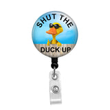 Shut The Duck Up - Retractable Badge Holder - Badge Reel - Lanyards - Stethoscope Tag / Style Butch's Badges
