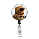 Dug from Disney's UP  - Retractable Badge Holder - Badge Reel - Lanyards - Stethoscope Tag / Style Butch's Badges
