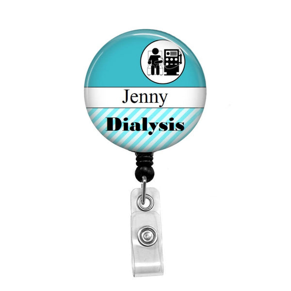 Dialysis Nurse, Personalized ID Badge, Add your Name and