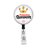 Trauma Queen Nurse - Retractable Badge Holder - Badge Reel - Lanyards - Stethoscope Tag / Style Butch's Badges