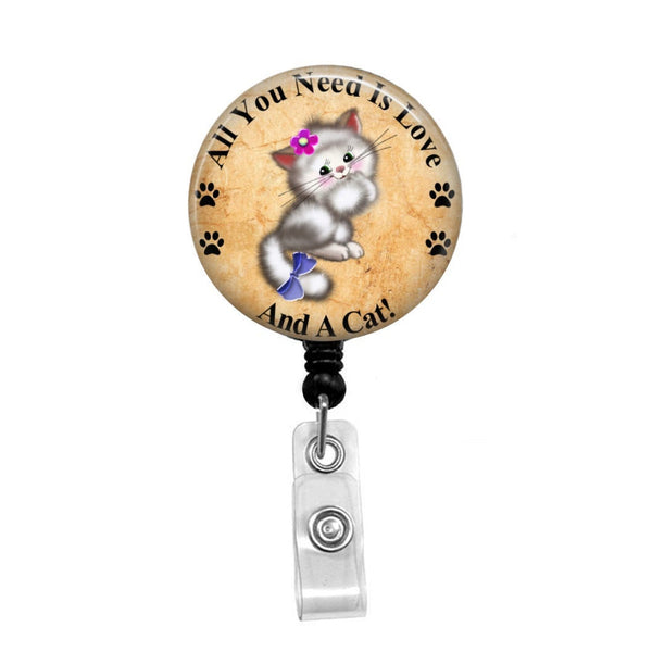 All You Need is Love, And A Cat! - Retractable Badge Holder - Badge Reel - Lanyards - Stethoscope Tag / Style Butch's Badges