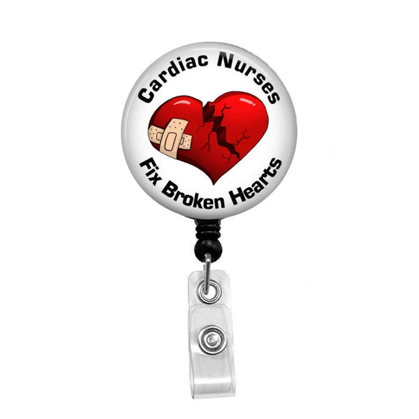 Cardiac Nurses Fix Broken Hearts - Retractable Badge Holder - Badge Reel - Lanyards - Stethoscope Tag / Style Butch's Badges